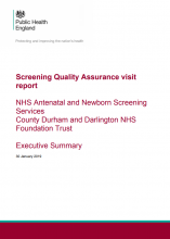 Screening Quality Assurance visit report: NHS Antenatal and Newborn Screening Programmes County Durham and Darlington NHS Foundation Trust